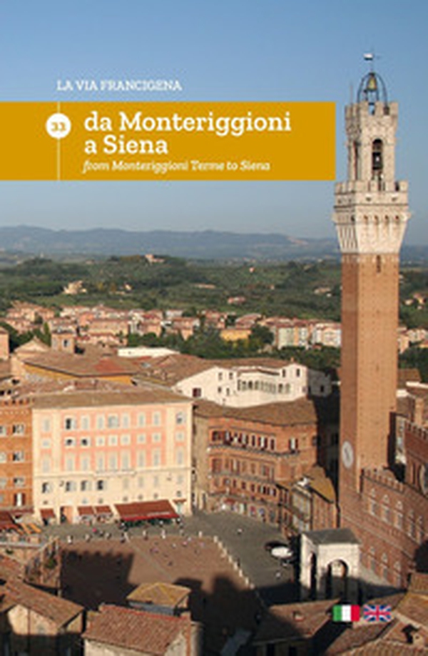 La via Francigena. Ediz. italiana e inglese - Librerie.coop La via Francigena. Ediz. italiana e inglese - Librerie.coop