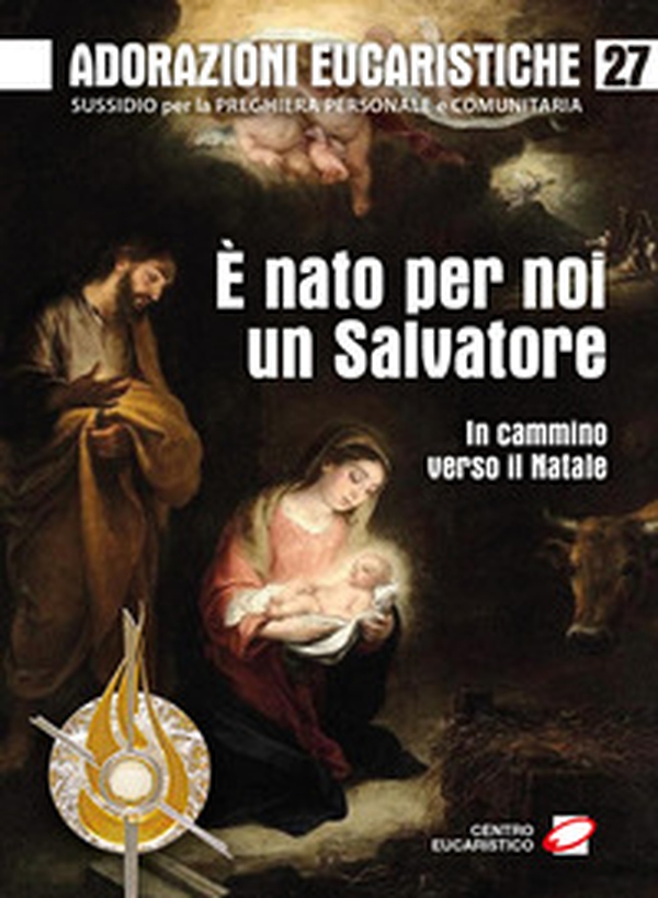 Adorazioni eucaristiche - Vol. 27 - Librerie.coop Adorazioni eucaristiche - Vol. 27 - Librerie.coop
