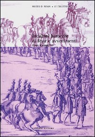 Incisioni barocche di feste e avvenimenti. Giorni di allegrezza - Librerie.coop Incisioni barocche di feste e avvenimenti. Giorni di allegrezza - Librerie.coop