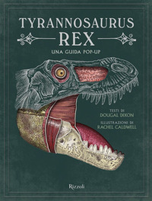 Tyrannosaurus Rex. Una guida pop up - Librerie.coop Tyrannosaurus Rex. Una guida pop up - Librerie.coop
