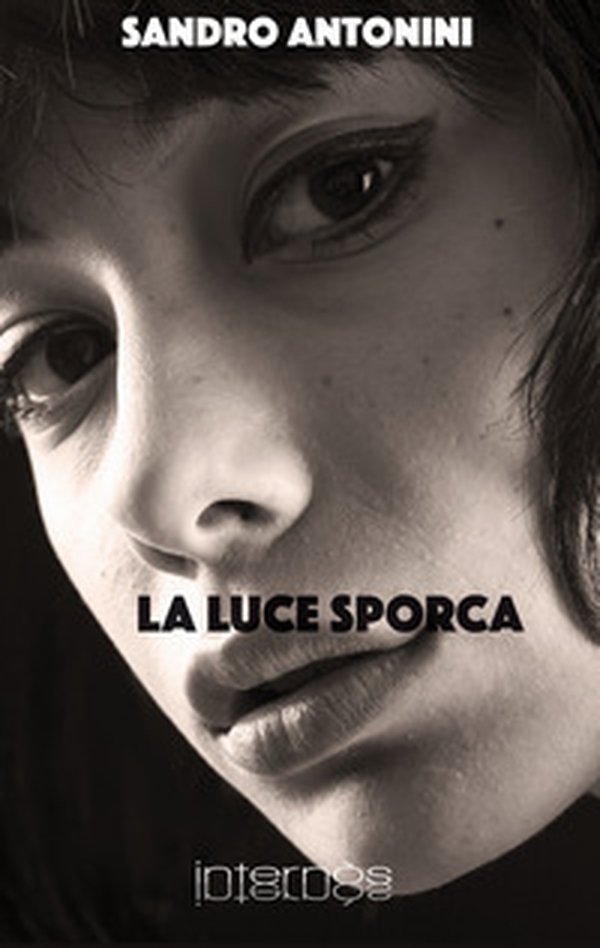 La luce sporca - Librerie.coop La luce sporca - Librerie.coop