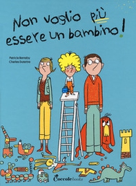 Non voglio più essere un bambino - Librerie.coop