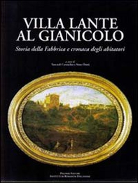 Villa Lante al Gianicolo. Storia della fabbrica e cronaca degli abitatori - Librerie.coop Villa Lante al Gianicolo. Storia della fabbrica e cronaca degli abitatori - Librerie.coop