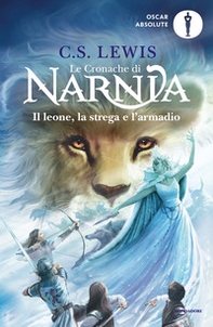 Il leone, la strega e l'armadio. Le cronache di Narnia - Vol. 2 - Librerie.coop