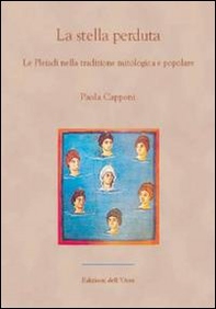 La stella perduta. Le Pleiadi nella tradizione mitologica e popolare - Librerie.coop