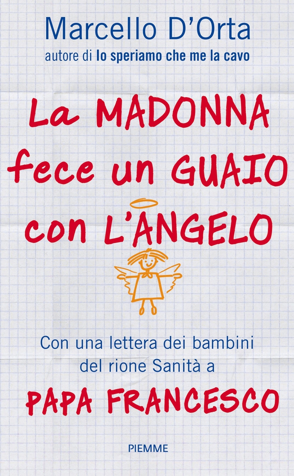 La Madonna fece un guaio con l'angelo - Librerie.coop La Madonna fece un guaio con l'angelo - Librerie.coop