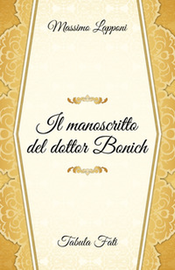 Il manoscritto del dottor Bonich - Librerie.coop Il manoscritto del dottor Bonich - Librerie.coop