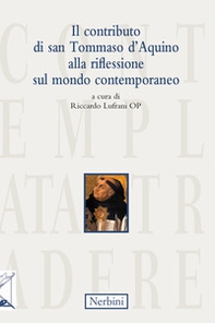 Il contributo di san Tommaso d'Aquino alla riflessione sul mondo contemporaneo - Librerie.coop Il contributo di san Tommaso d'Aquino alla riflessione sul mondo contemporaneo - Librerie.coop
