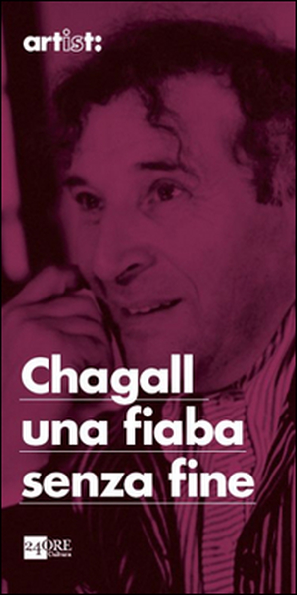Chagall. Una fiaba senza fine - Librerie.coop Chagall. Una fiaba senza fine - Librerie.coop