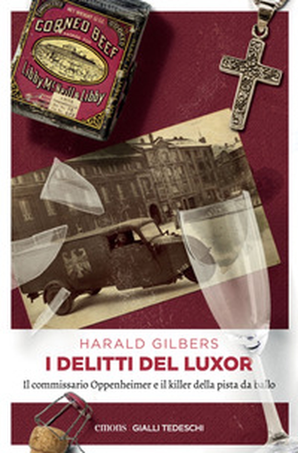 I delitti del Luxor. Il commissario Oppenheimer e il killer della pista da ballo - Librerie.coop I delitti del Luxor. Il commissario Oppenheimer e il killer della pista da ballo - Librerie.coop