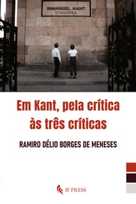Em Kant, pela crítica às três críticas - Librerie.coop Em Kant, pela crítica às três críticas - Librerie.coop