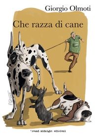 Che razza di cane - Librerie.coop