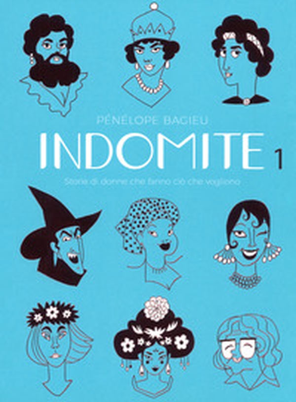 Indomite. Storie di donne che fanno ciò che vogliono - Librerie.coop Indomite. Storie di donne che fanno ciò che vogliono - Librerie.coop