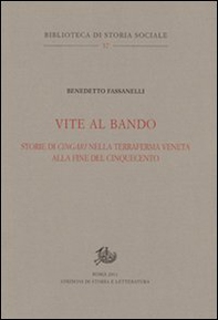 Vite al bando. Storie di cingari nella terraferma veneta alla fine del Cinquecento - Librerie.coop