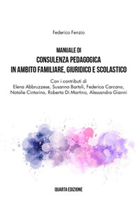 Manuale di consulenza pedagogica in ambito familiare, giuridico e scolastico - Librerie.coop