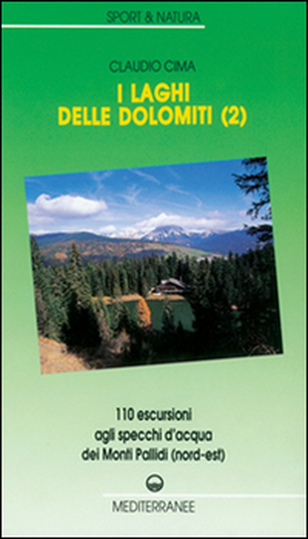 I laghi delle Dolomiti - Librerie.coop I laghi delle Dolomiti - Librerie.coop