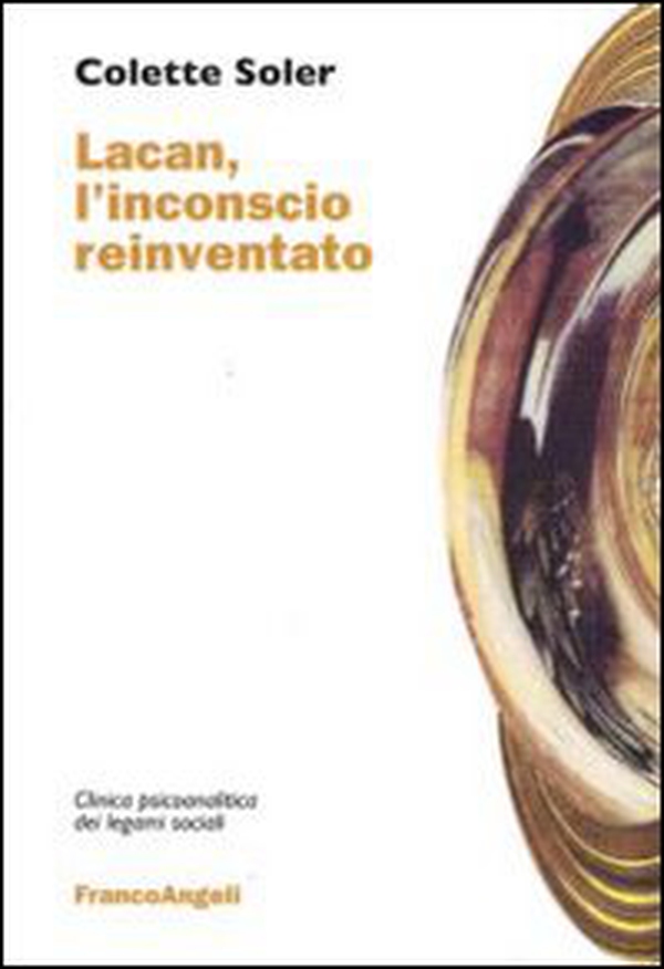 Lacan, l'inconscio reinventato - Librerie.coop Lacan, l'inconscio reinventato - Librerie.coop