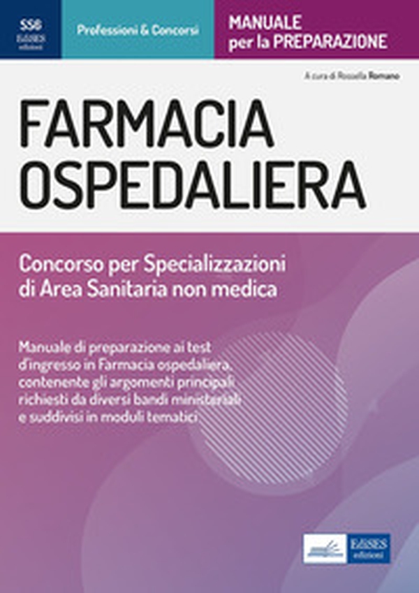 Farmacia ospedaliera. Manuale per la preparazione - Librerie.coop Farmacia ospedaliera. Manuale per la preparazione - Librerie.coop