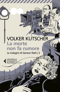 La morte non fa rumore. Le indagini di Gereon Rath - Vol. 2 - Librerie.coop La morte non fa rumore. Le indagini di Gereon Rath - Vol. 2 - Librerie.coop