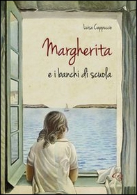Margherita e i banchi di scuola - Librerie.coop