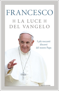 La luce del Vangelo - Librerie.coop La luce del Vangelo - Librerie.coop