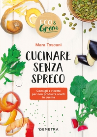 Cucinare senza spreco - Librerie.coop