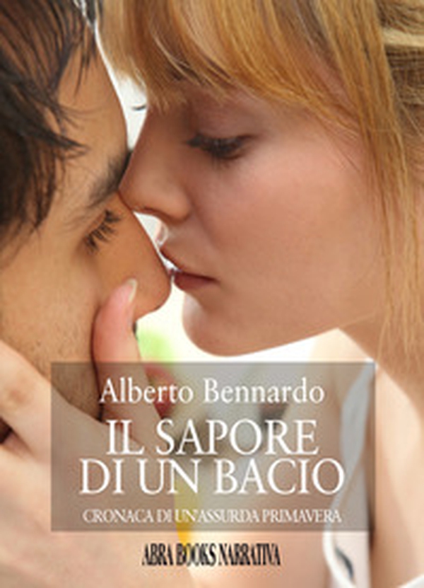 Il sapore di un bacio - Librerie.coop Il sapore di un bacio - Librerie.coop