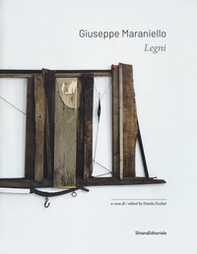 Giuseppe Maraniello. Legni. Ediz. italiana e inglese - Librerie.coop