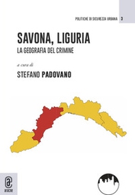Savona, Liguria. La geografia del crimine - Librerie.coop