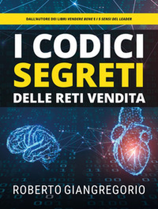 I codici segreti delle reti vendita - Librerie.coop I codici segreti delle reti vendita - Librerie.coop