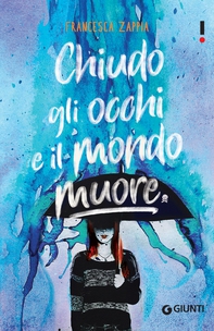 Chiudo gli occhi e il mondo muore - Librerie.coop Chiudo gli occhi e il mondo muore - Librerie.coop