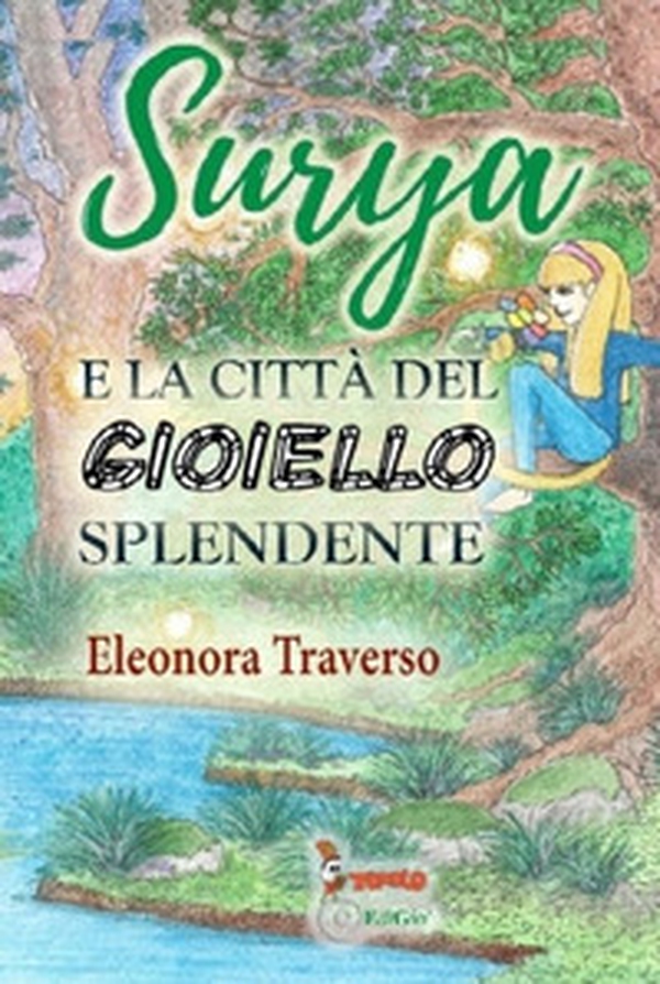 Surya e la città del gioiello splendente - Librerie.coop Surya e la città del gioiello splendente - Librerie.coop