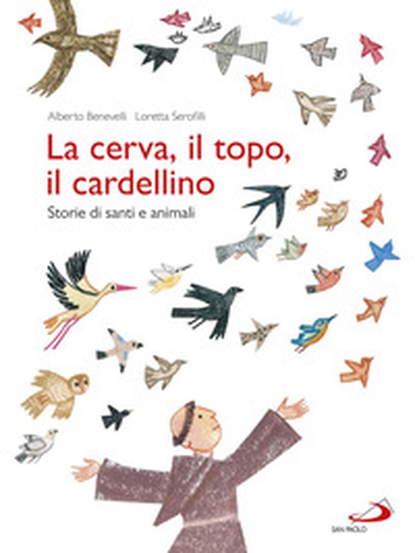 La cerva, il topo, il cardellino. Storie di santi e animali - Librerie.coop La cerva, il topo, il cardellino. Storie di santi e animali - Librerie.coop