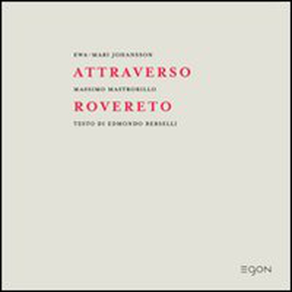 Attraverso Rovereto - Librerie.coop Attraverso Rovereto - Librerie.coop
