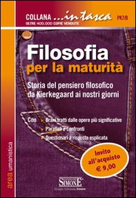 Filosofia per la maturità. Storia del pensiero filosofico da Kierkegaard ai nostri giorni - Librerie.coop