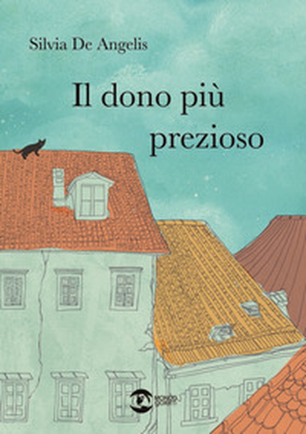 Il dono più prezioso - Librerie.coop Il dono più prezioso - Librerie.coop