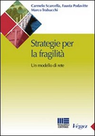 Strategie per la fragilità. Un modello di rete - Librerie.coop Strategie per la fragilità. Un modello di rete - Librerie.coop