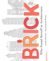 Brick: who found herself in architecture - Librerie.coop