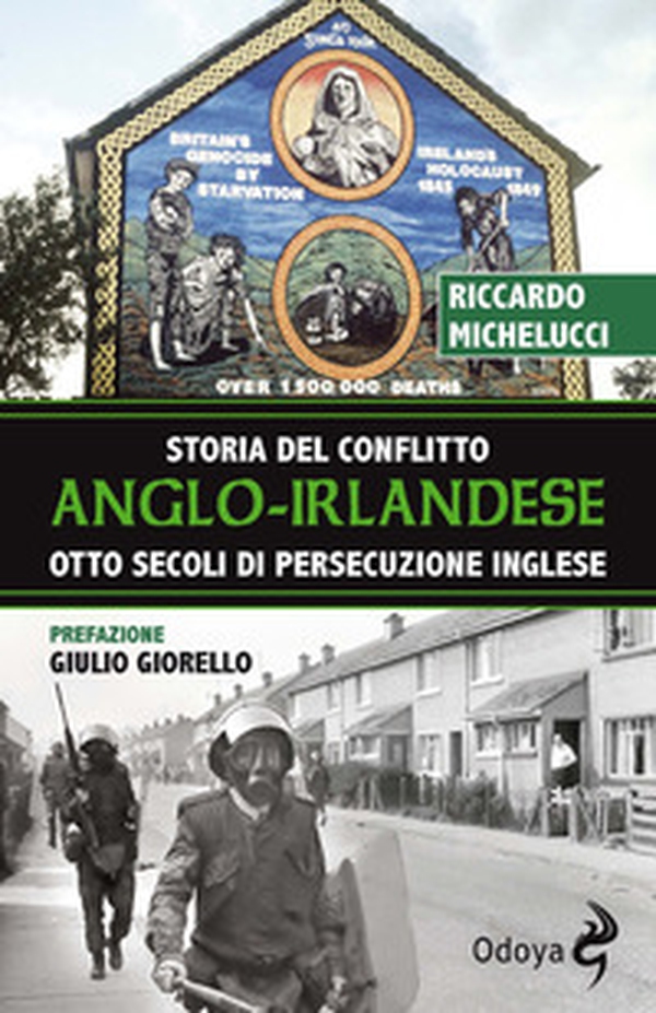 Storia del conflitto anglo-irlandese. Otto secoli di persecuzione inglese - Librerie.coop Storia del conflitto anglo-irlandese. Otto secoli di persecuzione inglese - Librerie.coop