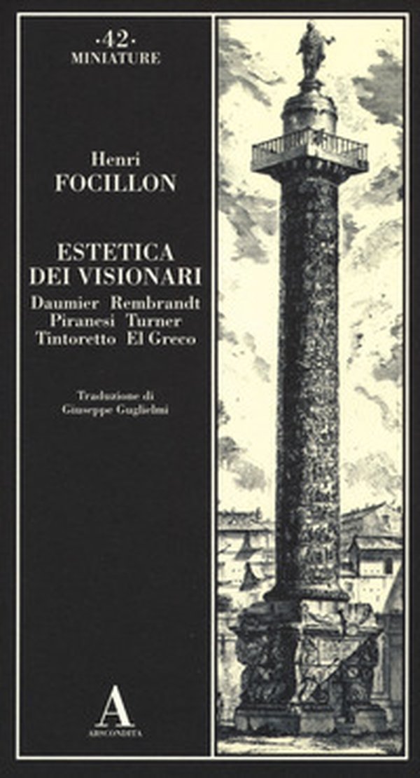 Estetica dei visionari. Daumier, Rembrandt, Piranesi, Turner, Tintoretto, El Greco - Librerie.coop Estetica dei visionari. Daumier, Rembrandt, Piranesi, Turner, Tintoretto, El Greco - Librerie.coop