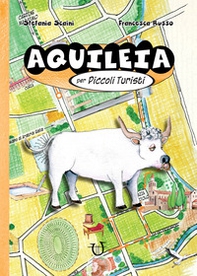 Aquileia per piccoli turisti - Librerie.coop