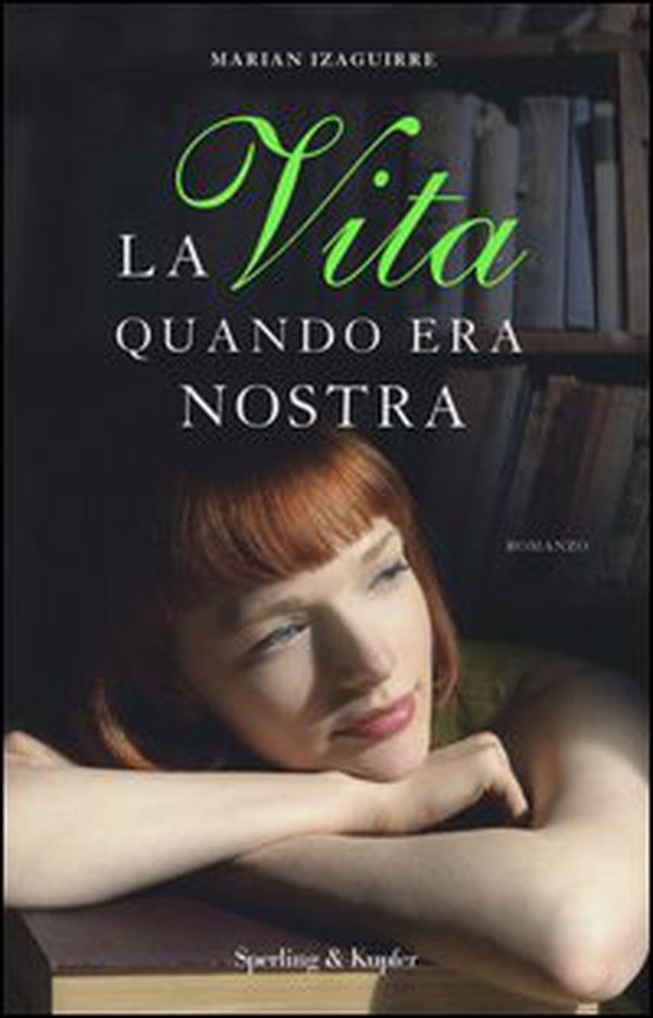 La vita quando era nostra - Librerie.coop La vita quando era nostra - Librerie.coop