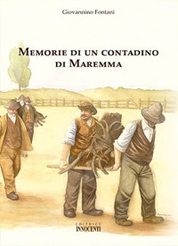 Memorie di un contadino di Maremma - Librerie.coop Memorie di un contadino di Maremma - Librerie.coop