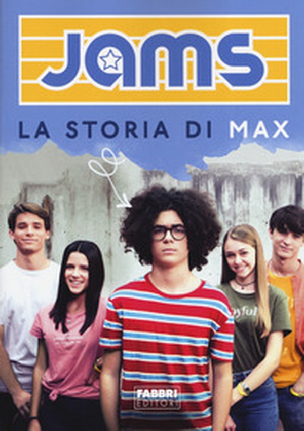 La storia di Max. Jams - Librerie.coop La storia di Max. Jams - Librerie.coop