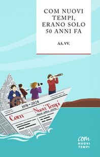 Com Nuovi Tempi, erano solo 50 anni fa - Librerie.coop