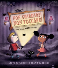 Non guardare! Non toccare! - Librerie.coop Non guardare! Non toccare! - Librerie.coop