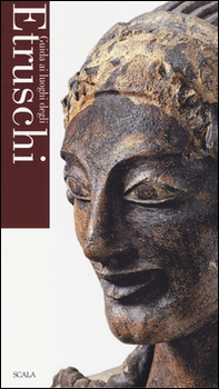 Guida ai luoghi degli Etruschi - Librerie.coop