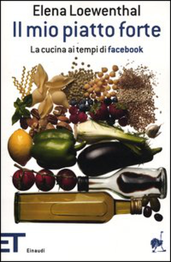 Il mio piatto forte. La cucina ai tempi di Facebook - Librerie.coop Il mio piatto forte. La cucina ai tempi di Facebook - Librerie.coop
