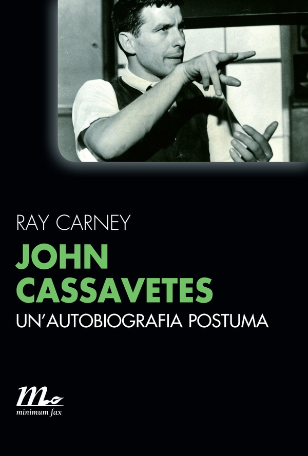 John Cassavetes. Un'autobiografia postuma - Librerie.coop John Cassavetes. Un'autobiografia postuma - Librerie.coop