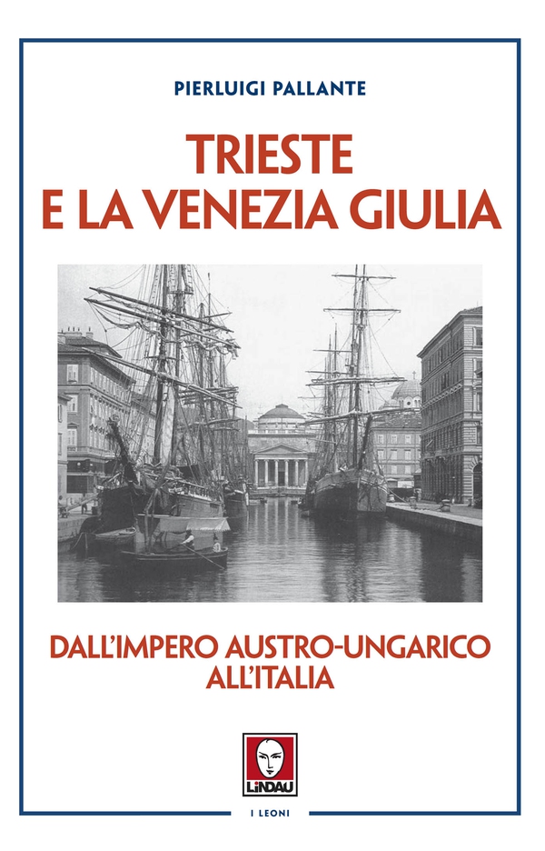 Trieste e la Venezia Giulia - Librerie.coop Trieste e la Venezia Giulia - Librerie.coop
